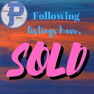 The following have Sold